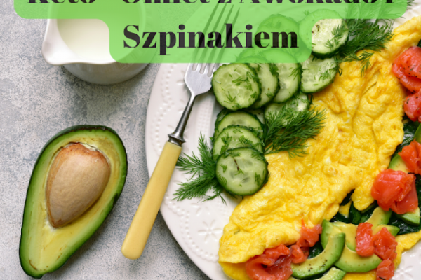 Dieta Ketogeniczna: Przepis na Omlet z Awokado i Szpinakiem