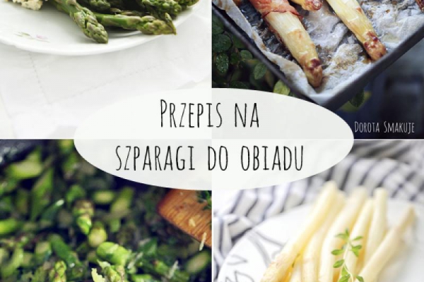Przepis na szparagi do obiadu