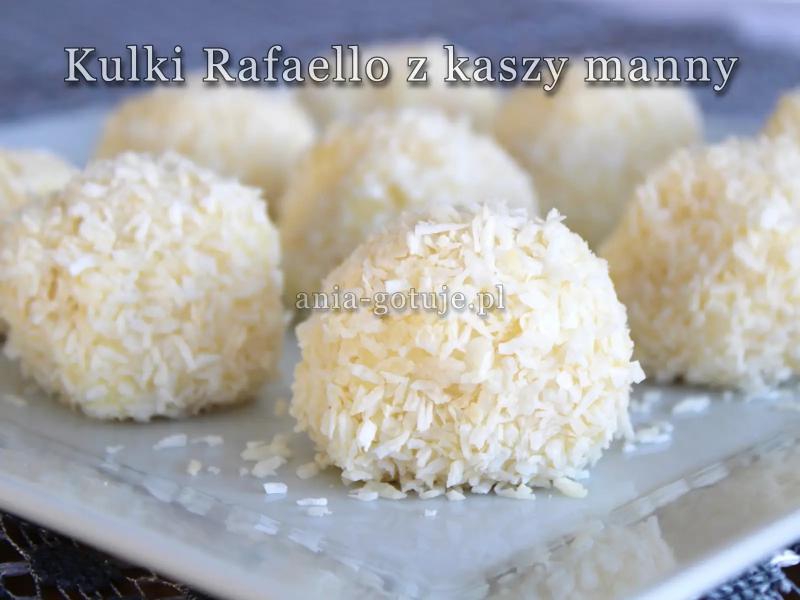 Kulki Rafaello z kaszy manny