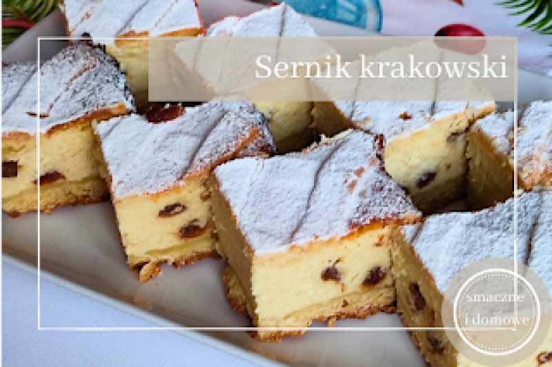 Sernik krakowski – król polskich ciast. Przepis na tradycyjny sernik z kratką!