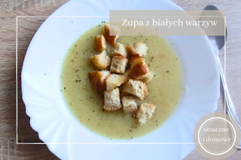 Zupa krem z białych warzyw – prosty przepis na aksamitny i zdrowy obiad