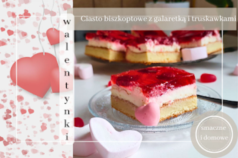 Biszkopt z bitą śmietaną, truskawkami i galaretką – prosty przepis na pyszne ciasto na walentynki