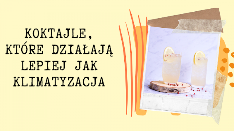 Koktajle lepsze niż klimatyzacja? 7 naturalnych miksów na ochłodę w upały