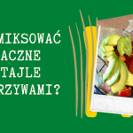 Koktajle warzywne dla...