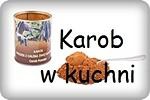 Karob w kuchni -akcja