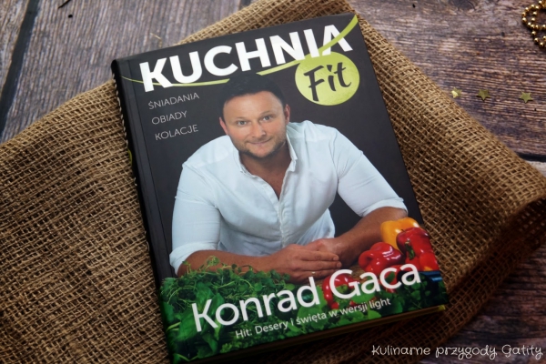 Kuchnia fit  Konrad Gaca