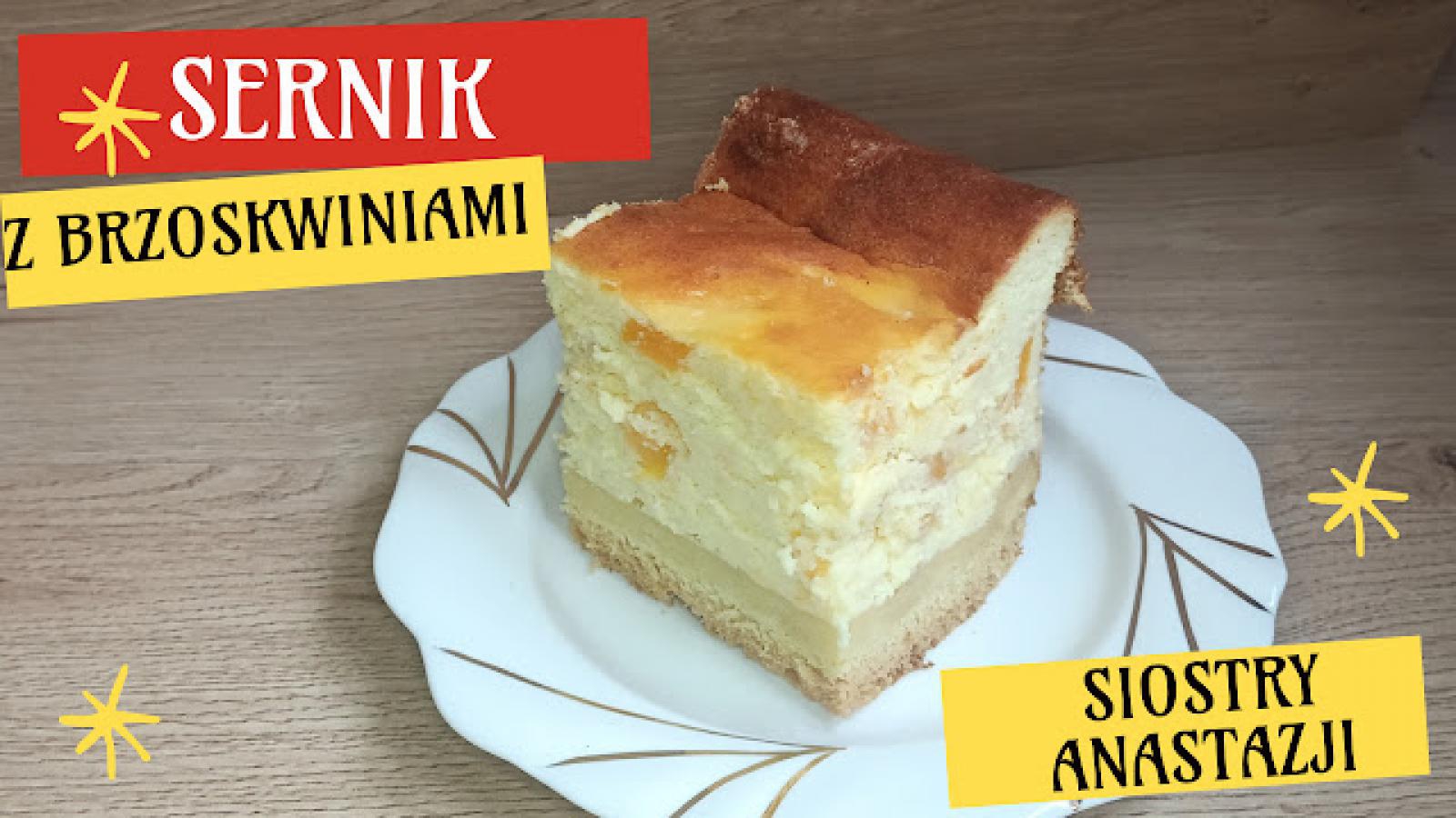 Sernik z brzoskwiniami na biszkopcie Siostry Anastazji