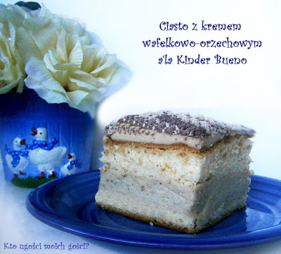 Ciasto z kremem wafelkowo-orzechowym a la Kinder Bueno