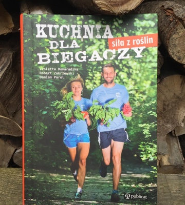 Siła z roślin - kuchnia dla biegaczy - recenzja książki