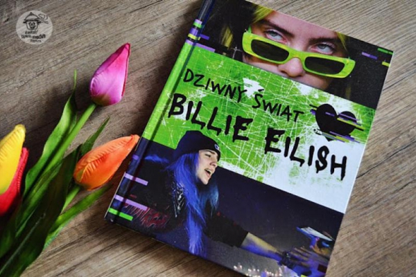 Dziwny świat Billie Eilish - recenzja książki.