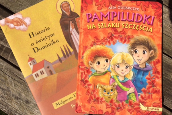 Historia o Świętym Dominiku  i  Pampiludki na Szlaku Szczęścia  - propozycja książek dla dzieci