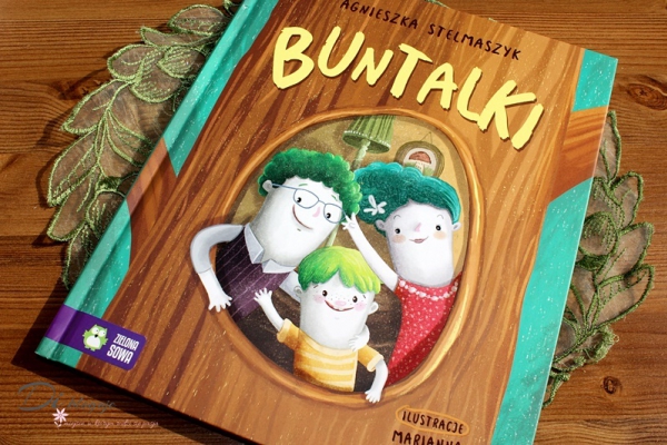 Buntalki - zbiór opowiadań Agnieszki Stelmaszyk - recenzja