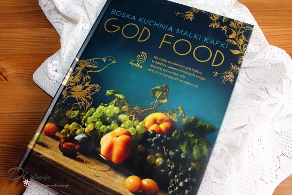 God Food. Boska kuchnia Malki Kafki - recenzja