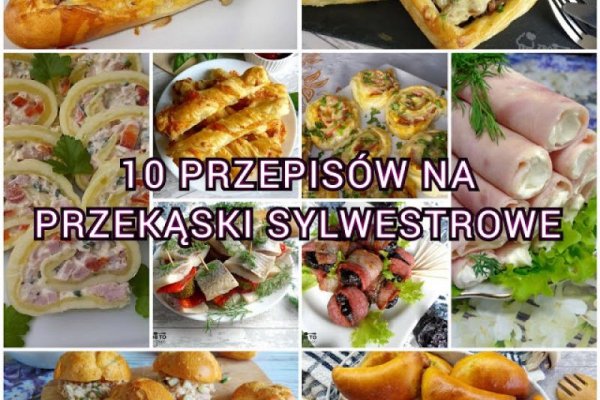 10 PROSTYCH PRZEPISÓW NA PRZEKĄSKI SYLWESTROWE