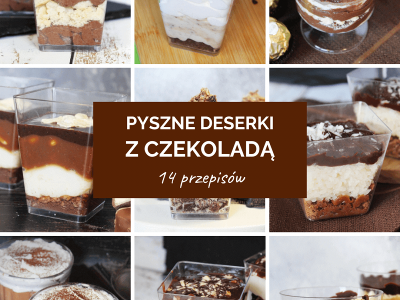 Mini deserki z czekoladą! 14 PRZEPISÓW