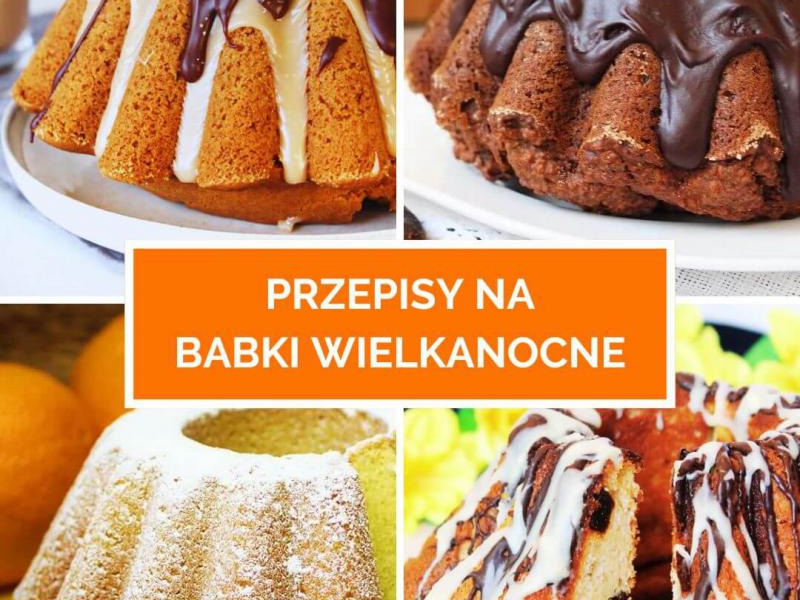 4 przepisy na babki wielkanocne