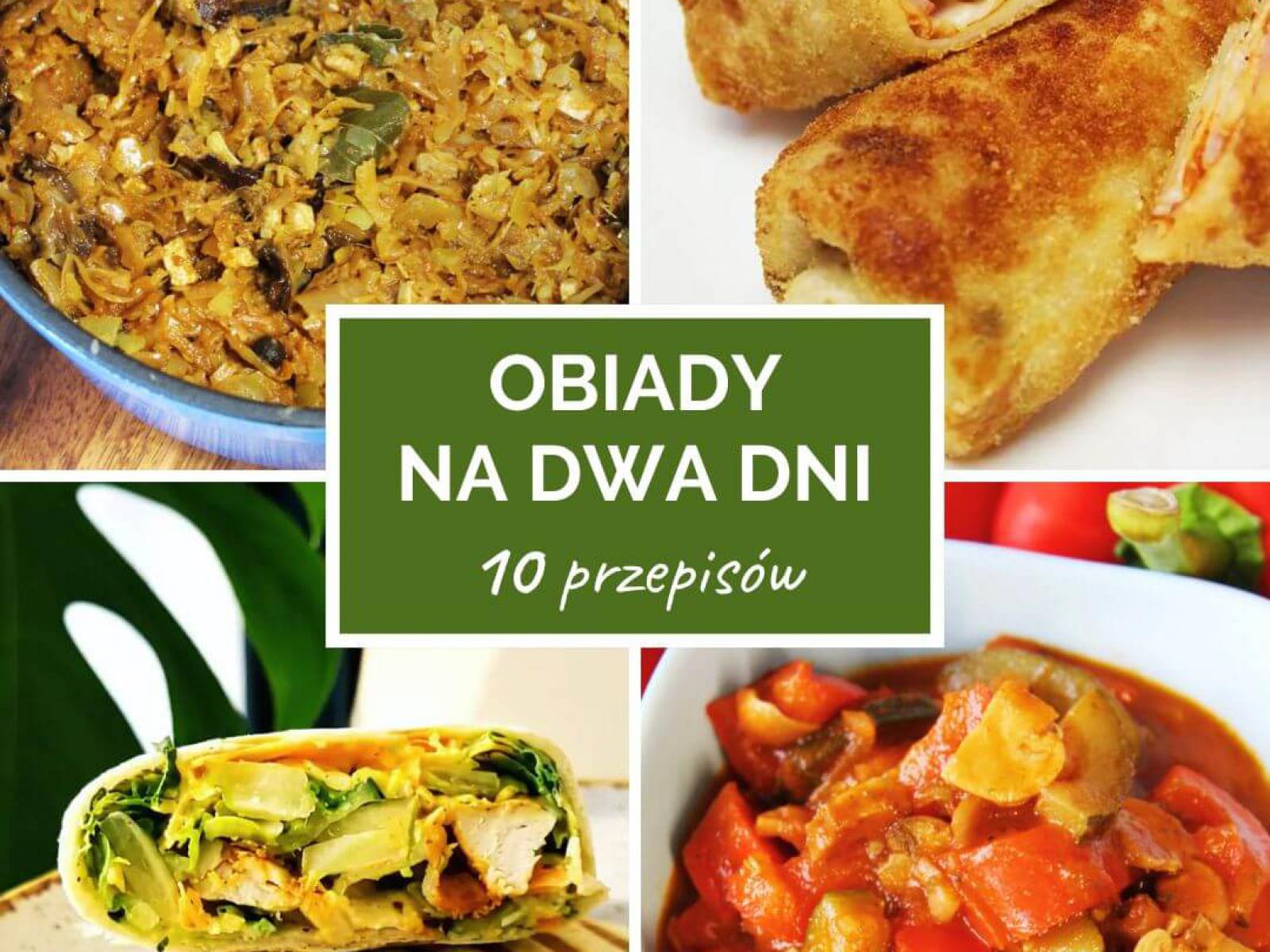 Obiady, które można zrobić na dwa dni (10 pomysłów)