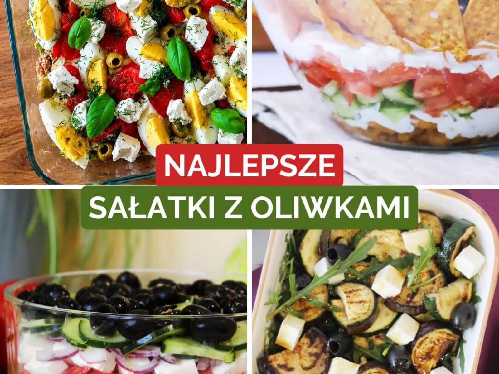 Najlepsze sałatki z oliwkami (8 przepisów)