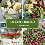 Sałatki z rukolą – 6...