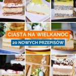 Ciasta na Wielkanoc 2026