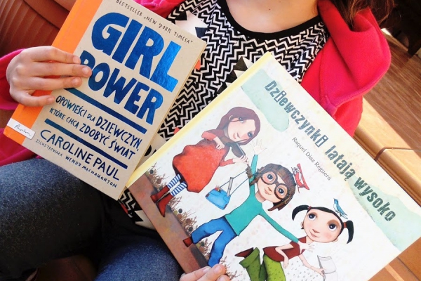O dziewczynkach dla dziewczynek -  Girl power ,  Dziewczynki latają wysoko