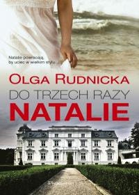 Olga Rudnicka -  Do trzech razy Natalie  recenzja