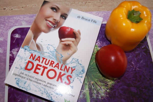 Naturalny detoks  - zdrowie poprzez detoksykację